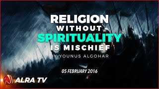 Religion Without Spirituality is Mischief || Younus AlGohar screenshot 2