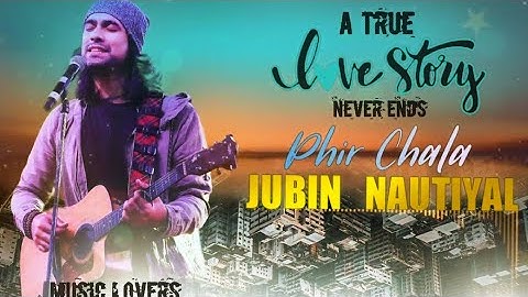 Phir Chala || Jubin Nautiyal|| Payal Dev | Ginny weds Sunny |×