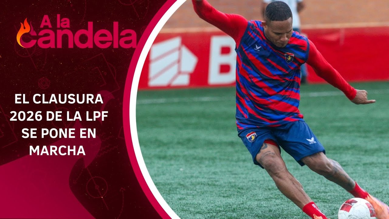 A La Candela | Todo está listo para el Torneo Clausura 2026 de la LPF ...