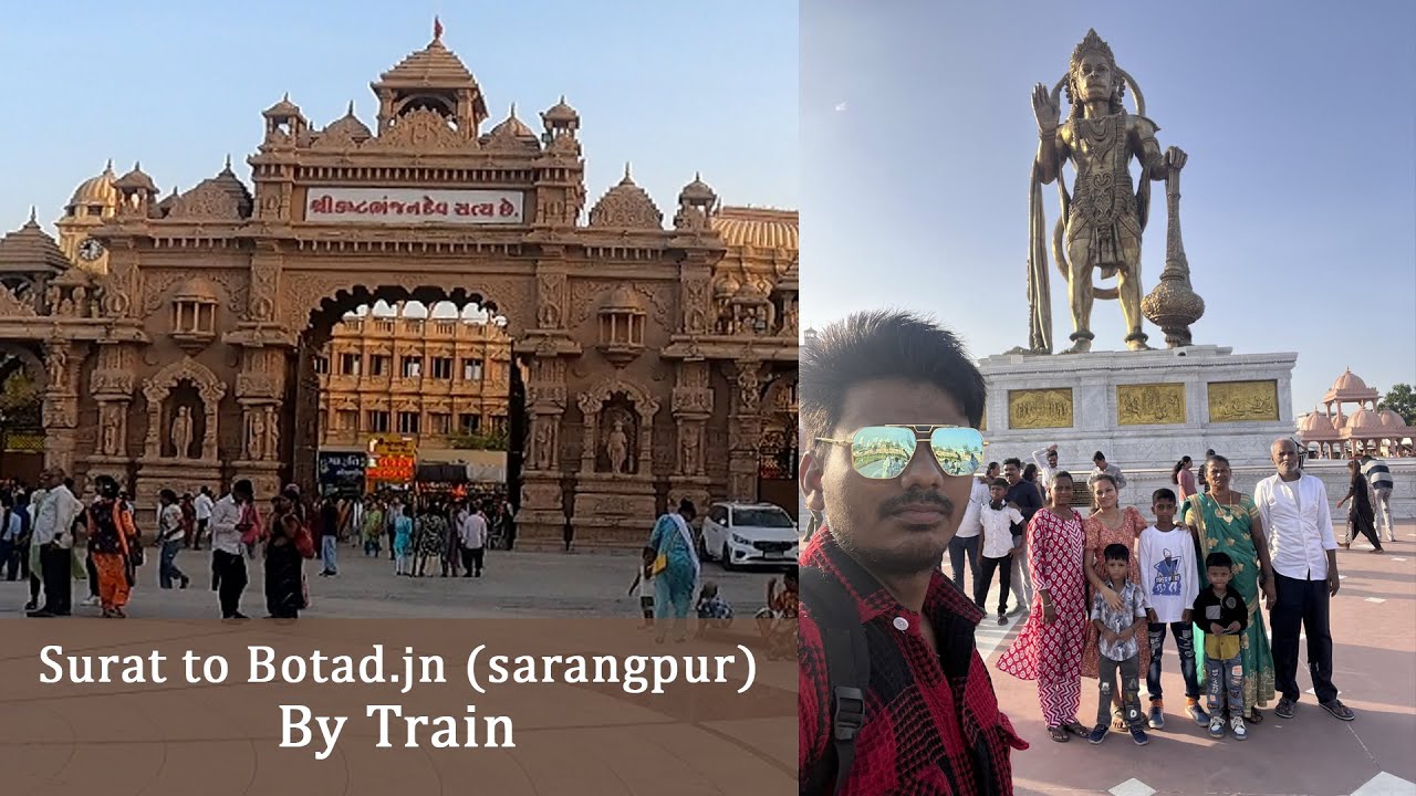 Surat to Botad.jn  |  Shree Kashtbhanjan Dev Hanuman ji  Mandir |  Train Travel Family Vlog