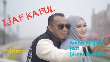 IJAB KABUL || ANDRA RESPATI feat GISMA WANDIRA || LYRICS @niakurniawati1413