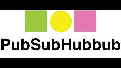 What is PubSubHubbub?