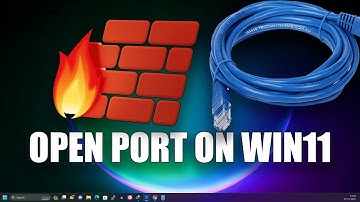 How to Open Any Firewall Port in Windows 11