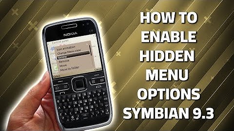 How to enable hidden menu options for symbian 9.3 - 2025