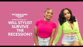 BEYOND THE CHAIR EP . 11 WILL STYLIST SURVIVE THE RECESSION ?