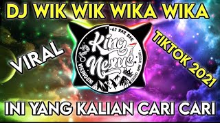 DJ Viral Tiktok🎶 Wik Wik Wika Wika Remix Full Bass [ Ikky Pahlevi ]