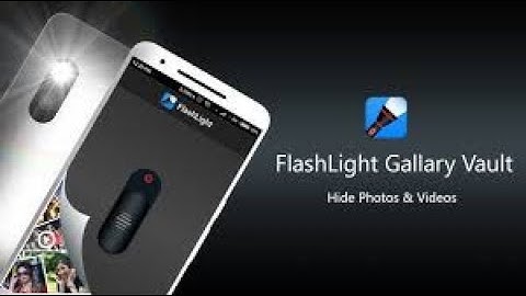 Torch gallery vault  hide private photo videos file & folders in flashlight torch
