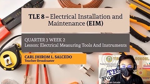 TLE 8 (EIM) - Electrical Measuring Tools and Instruments