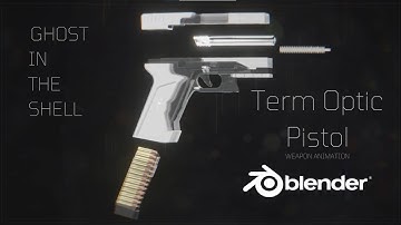 Ghost in the Shell Termoptic Pistol Modelled and Animated in Blender