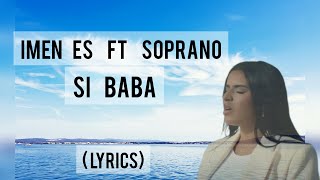 Imen Es ft Soprano - Si Baba (lyric video)