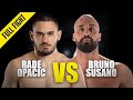 Rade Opacic vs. Bruno Susano | ONE Championship Full Fight