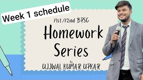 Homework series for 71st/72nd BPSC  Aspirants : WEEK 1 SCHEDULE