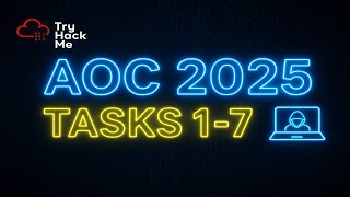 Famous Advent of Cyber 2025 – Tasks 1 to 7 Complete Walkthrough | TryHackMe Prep Track Tutorial Profile