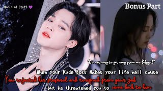 Bonus Part When Your Rude Boss Makes Your Life Hll Cause You Rejected His Proposal Jiminff
