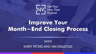 Improve Your Month-End Closing Process with Kim Dallefeld