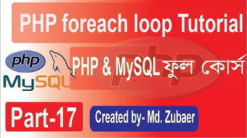 PHP Foreach Loop Tutorial in Bangla | PHP Bangla Tutorial Part-17