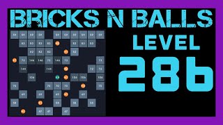 Bricks N Balls Level 286                No Power-Ups