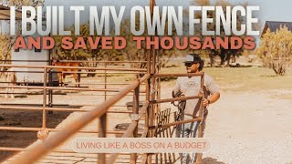 I Built My Own Fence and Saved Thousands!