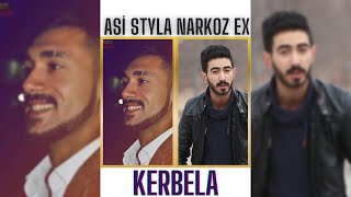 Asi Styla - Narkoz Ex - KERBELA(MİX) Resimi