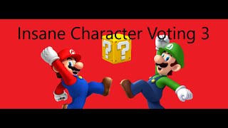 Insane Character Voting 3