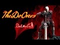 The Do Overs- Devil May Cry