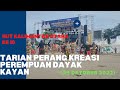 #tarianperang perempuan #dayakkayan #Hutkalimantanutara ke 10@putrakayan