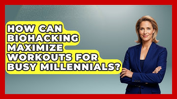 How Can Biohacking Maximize Workouts For Busy Millennials? - Millennial Health Hub