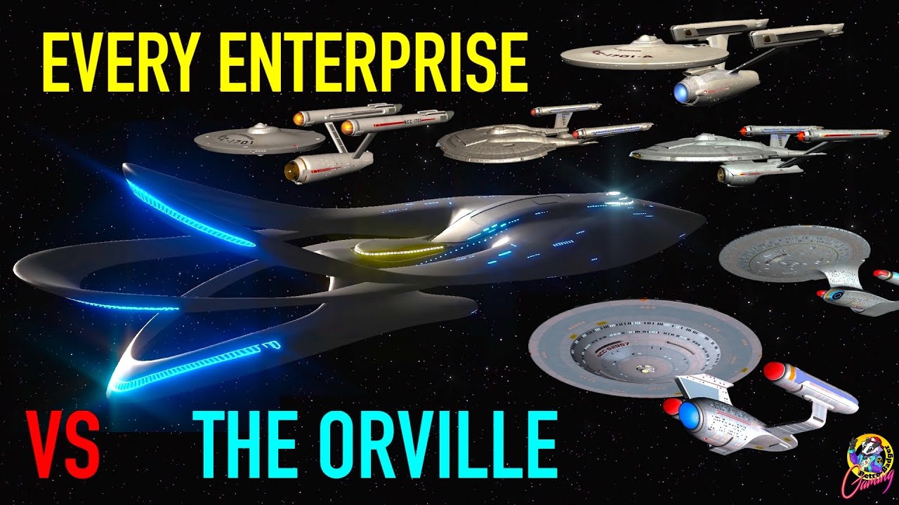 All Enterprises VS The Orville - NEW Release! - Star Trek Starship Battles