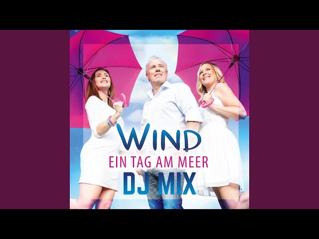 Wind - Ein Tag Am Meer DJ Mix
