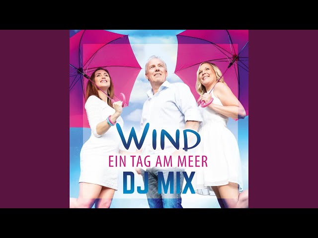 Wind - Ein Tag Am Meer  DJ Mix