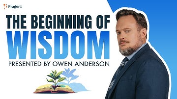 The Beginning of Wisdom | 5-Minute Videos
