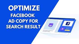 How to Optimize Facebook Ads Copy For Search Result | Facebook Ads SEO | Facebook Ads Optimization screenshot 2