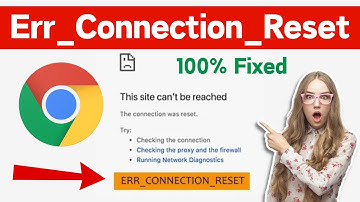 How To Fix Err_Connection_Reset In Google chrome | This Site Can