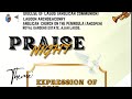 PRAISE NIGHT || THEME: EXPRESSION OF GOD'S GREATNESS || 29/8/25 - 11PM ...