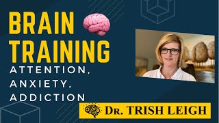 How to Train Your Brain: Brain Training Basics with Dr. Trish Leigh screenshot 5