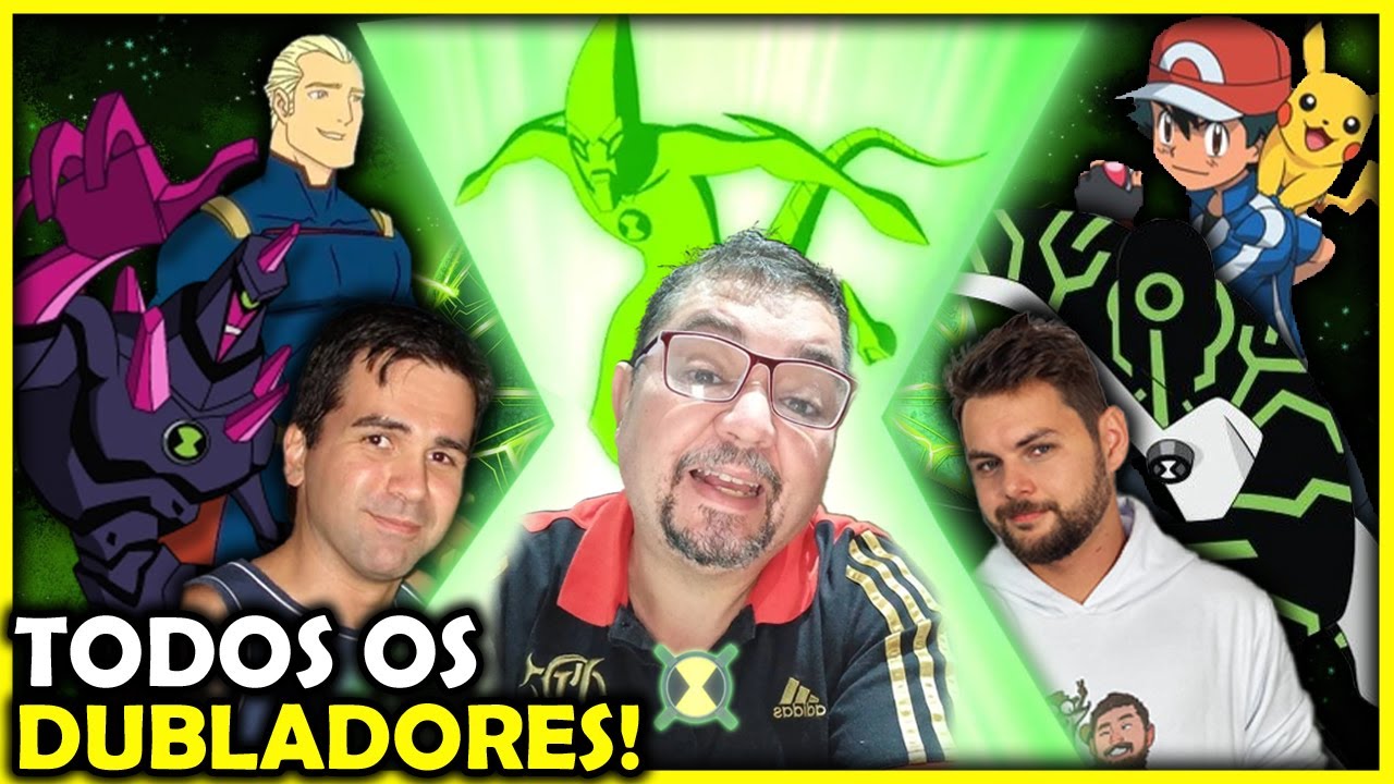 Dubladores de Ben 10 em outras mídias  Dublagem PT-BR de Desenhos (Ben 10  - 2005) 