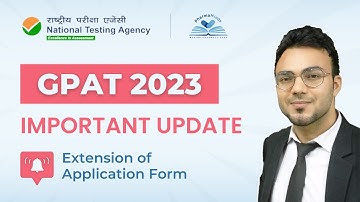 GPAT 2023 Important Update | Extension of Application Form Filling | Pharmaminds
