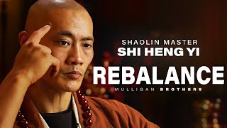 [ Shaolin Master ] CREATE BALANCE WITHIN YOURSELF | Shi Heng Yi 2022