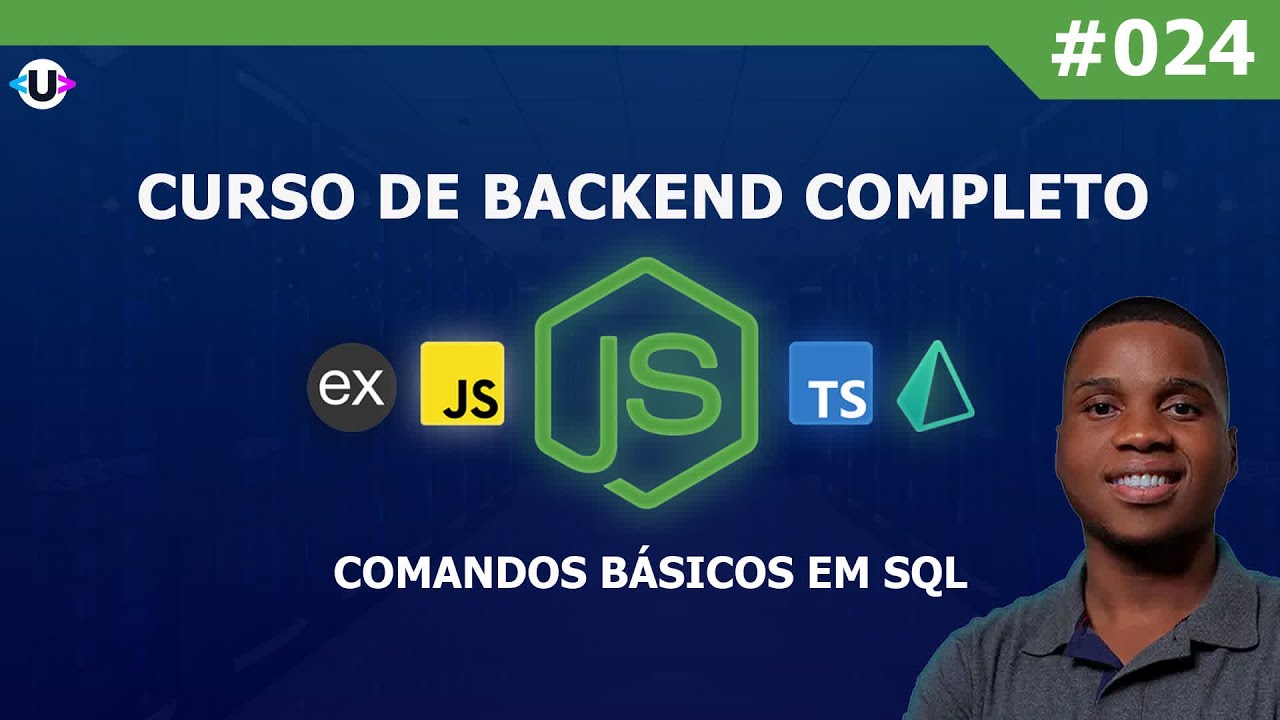 24 - Comandos Básicos Em Sql | Curso de Backend Completo Para Iniciantes 2026