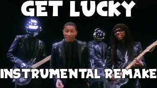Daft Punk ft. Pharrell Williams, Nile Rodgers - Get Lucky Instrumental Remake