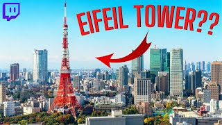 STREAMER THINKS TOKYO TOWER IS EIFFEL TOWER