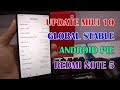 MIUI 10 Global Stable 10.3.1.0 Android Pie Redmi Note 5 Dirilis Update Sekarang!!