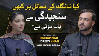 TSR Podcast Pashto ft. Muhammad Idrees Khan | Issues of Shangla & Government Neglect