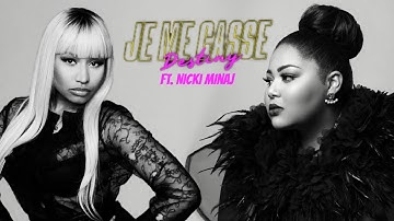 Destiny - Je Me Casse ft. Nicki Minaj