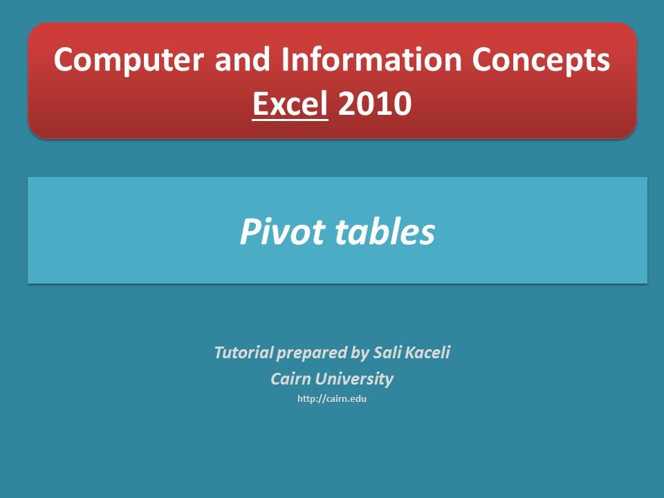 Using Pivot Tables in Excel 2010