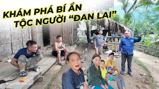 Người Đan Lai Bí Ẩn Nhất Nghệ An Sống Sâu Trong Những Khu Rừng Bí Hiểm..