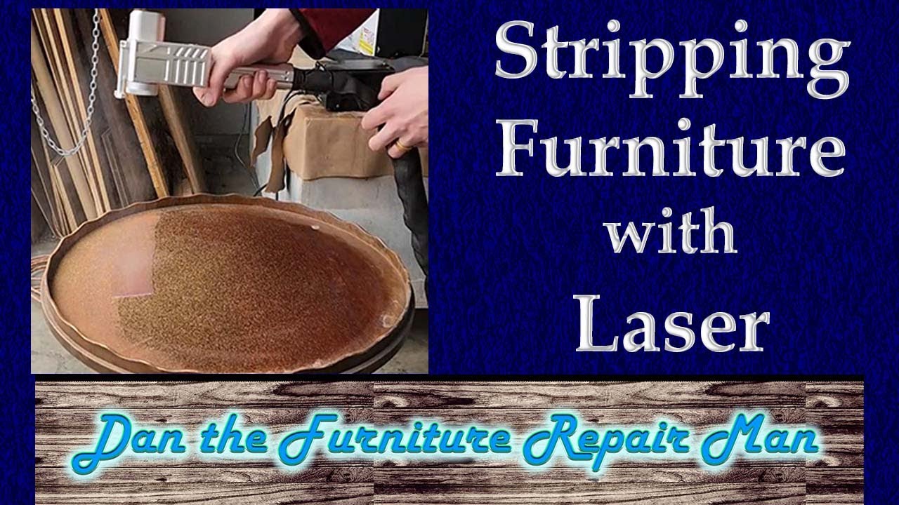 Stripping Furniture with Laser