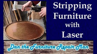 Stripping Furniture with Laser