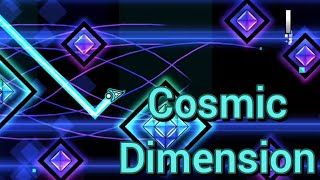 Cosmic Dimension by Darwin / Easy Demon / Geometry Dash