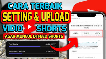 CARA TERBAIK‼️SETTING & UPLOAD VIDIO SHORTS AGAR MUNCUL DI FEED SHORTS DAN BANYAK YANG NONTON